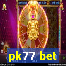 pk77 bet